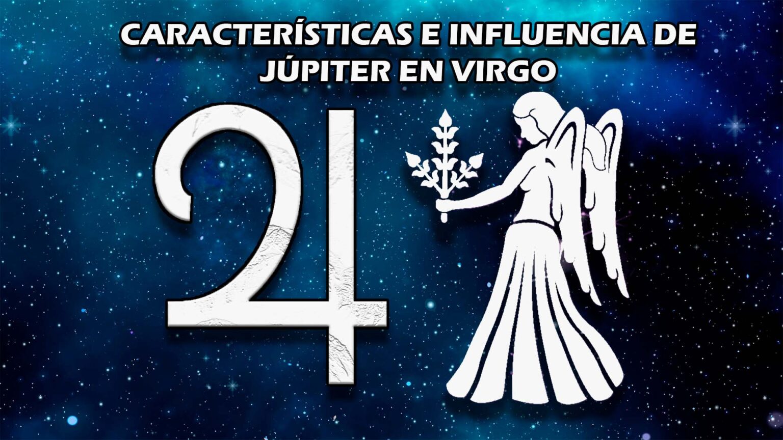 Caracter Sticas E Influencia De J Piter En Virgo El Derecho Online