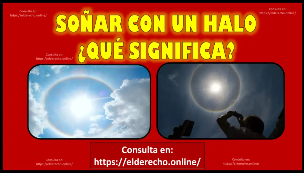 Soñar Con Un Halo Qué Significa Este Sueño El Derecho Online2024