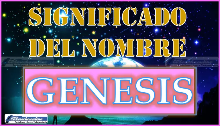 Significado Del Nombre Genesis Su Origen Y M S El Derecho Online