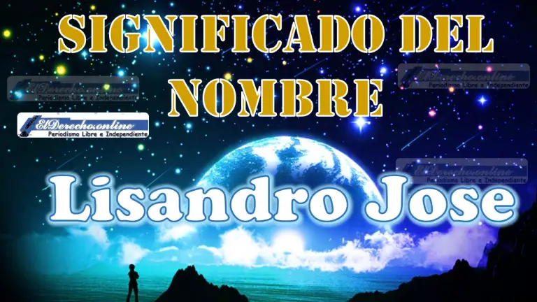 Significado Del Nombre Lisandro Jose Su Origen Y M S El Derecho