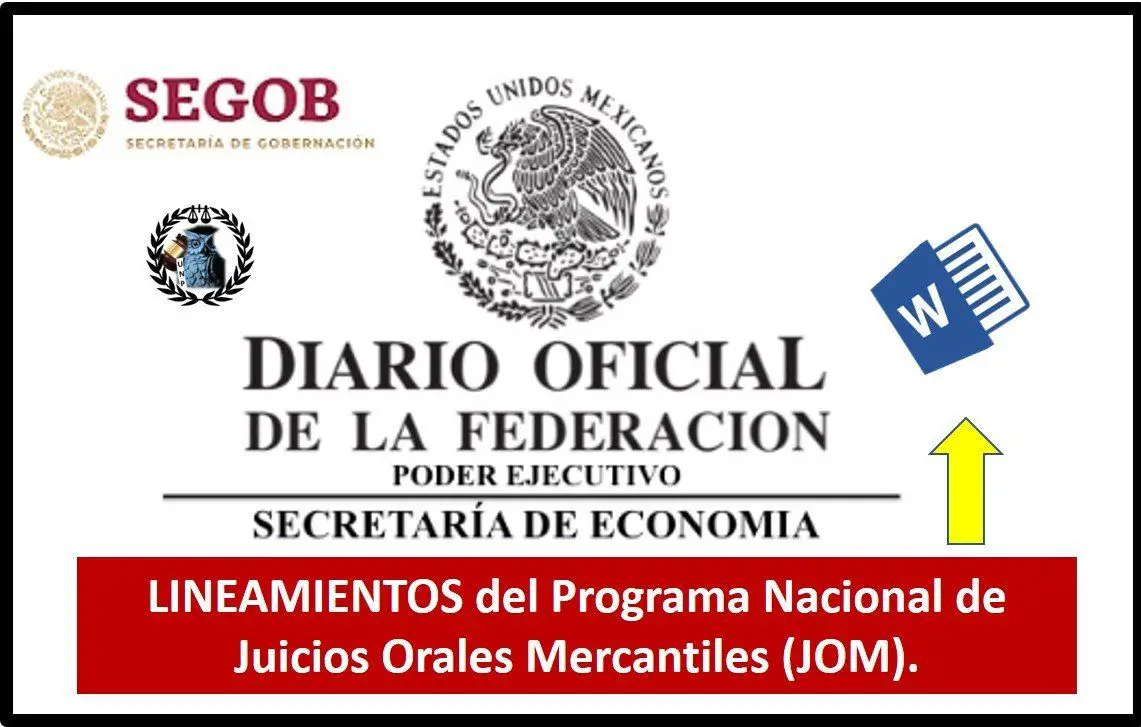 lineamientos del Programa Nacional de Juicios Orales Mercantiles (JOM).