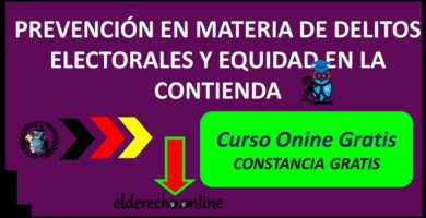 Curso Gratuito Online : ▷▷ Prevención en Materia de Delitos Electorales y Equidad en la Contienda 2020 ✅ 【 EL DERECHO ONLINE 】