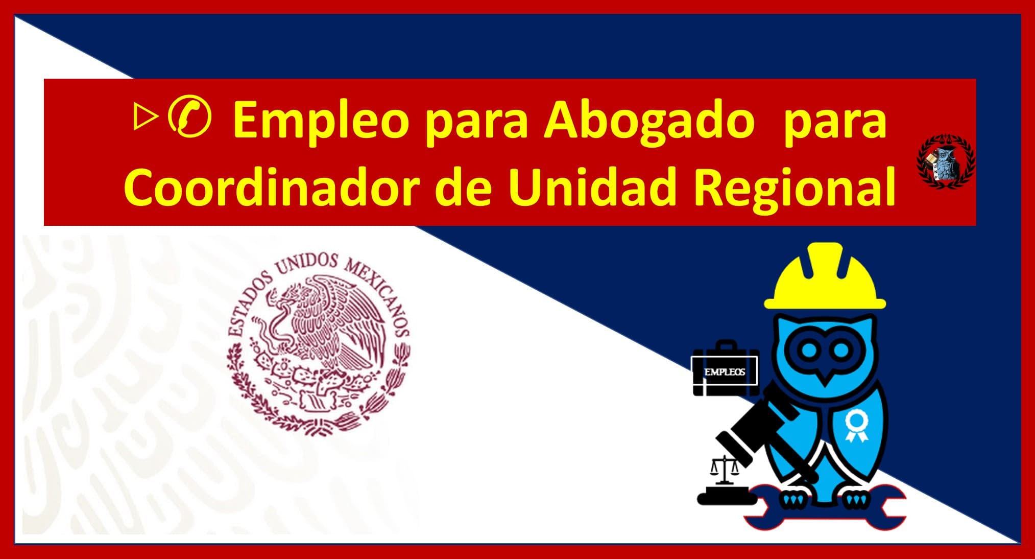 ▷ Abogado para Coordinador de Unidad Regional » 2021 El Derecho Online 🥇 empleo para abogados en la secretaria de trabajo y fomento al empleo