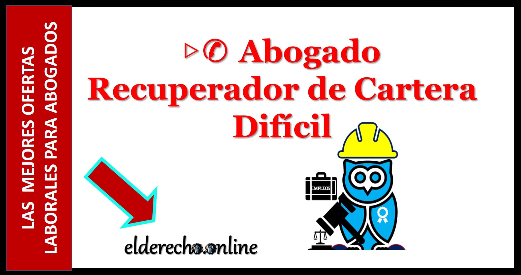 ▷ Abogado recuperador de cartera difícil » 2021 El Derecho Online 🥇 abogado recuperacion de cartera trabajo campeche