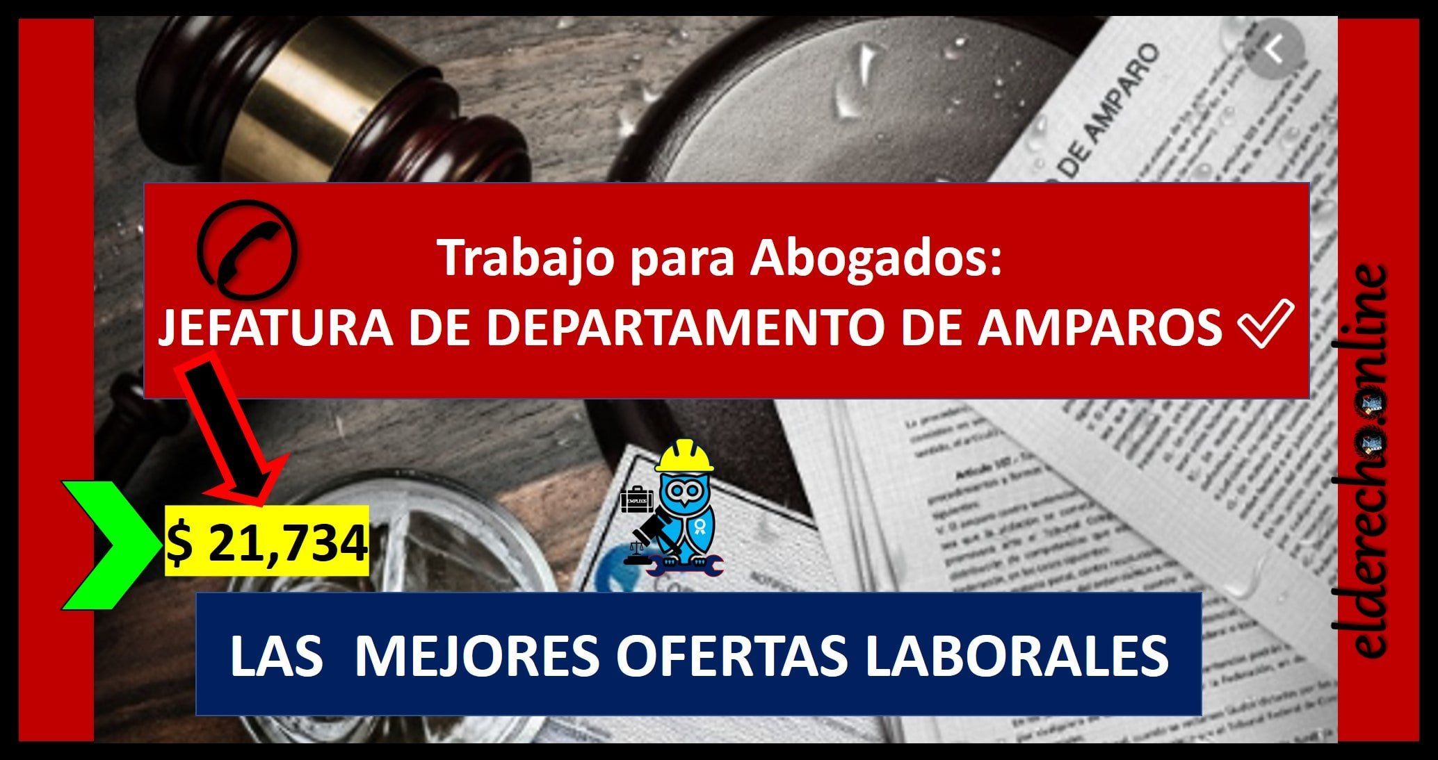 ▷ Convocatorias de Trabajo para Abogados: JEFATURA DE DEPARTAMENTO DE AMPAROS » 2021 El Derecho Online 🥇 convocatorias-de-trabajo-para-abogados