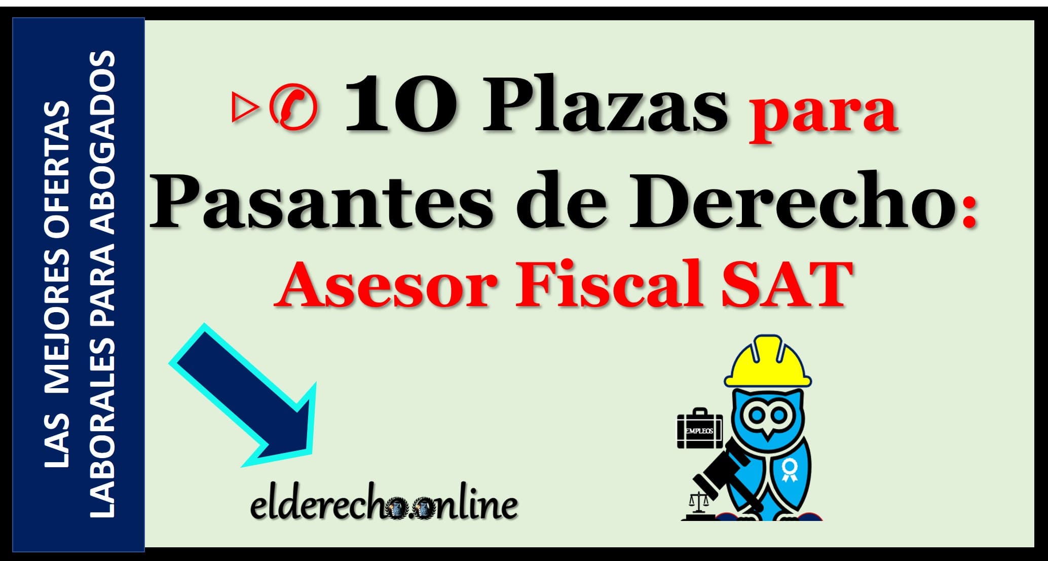 ▷ Bolsa de Trabajo: Asesor Fiscal SAT - Puebla (Pasante de Derecho) » 2021 El Derecho Online 🥇 trabajos para pasantes de derecho puebla