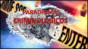 paradigmas-criminologicos