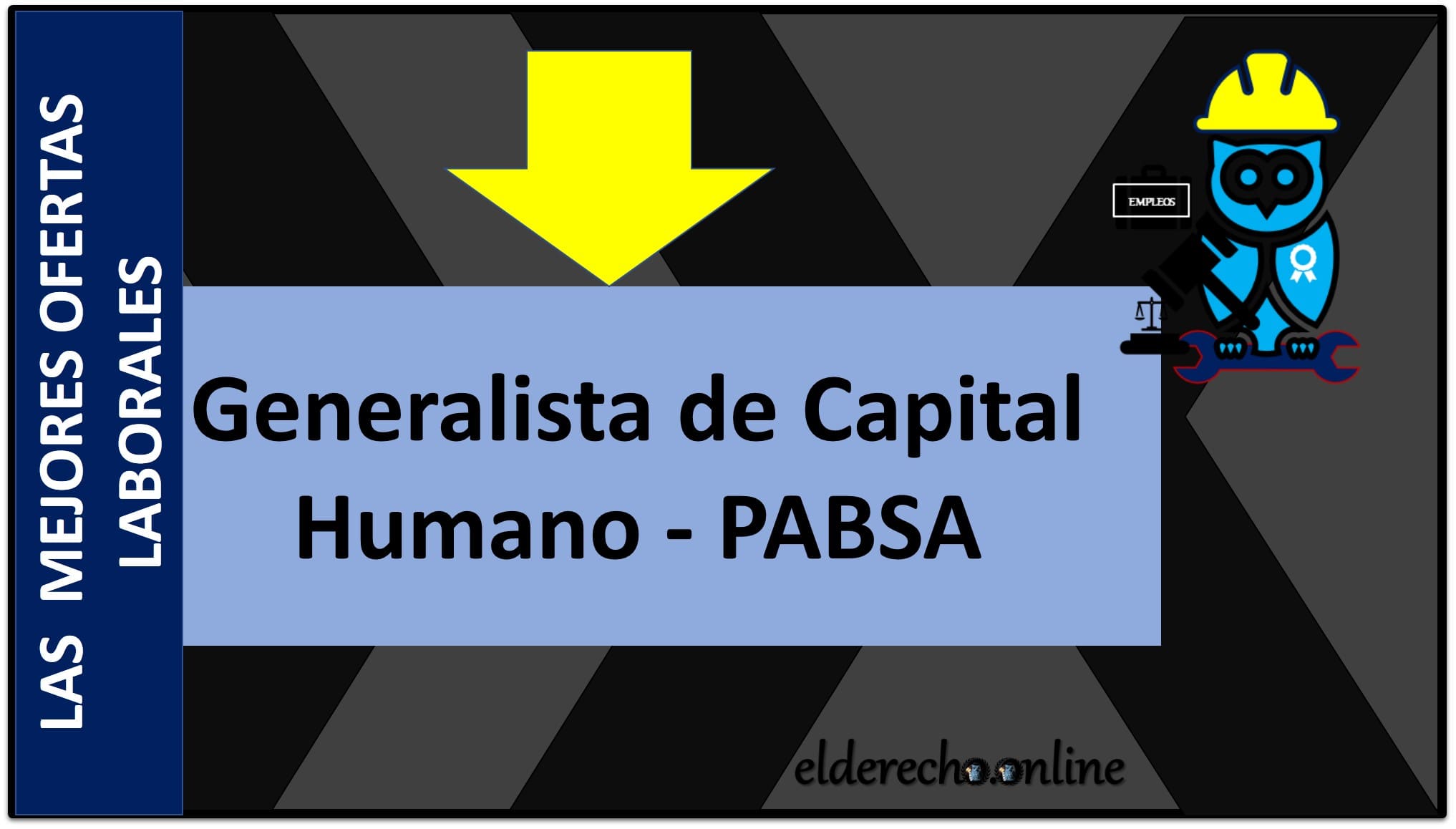 ▷ Generalista de Capital Humano - PABSA » 2021 El Derecho Online 🥇 empleos para abogados en queretaro