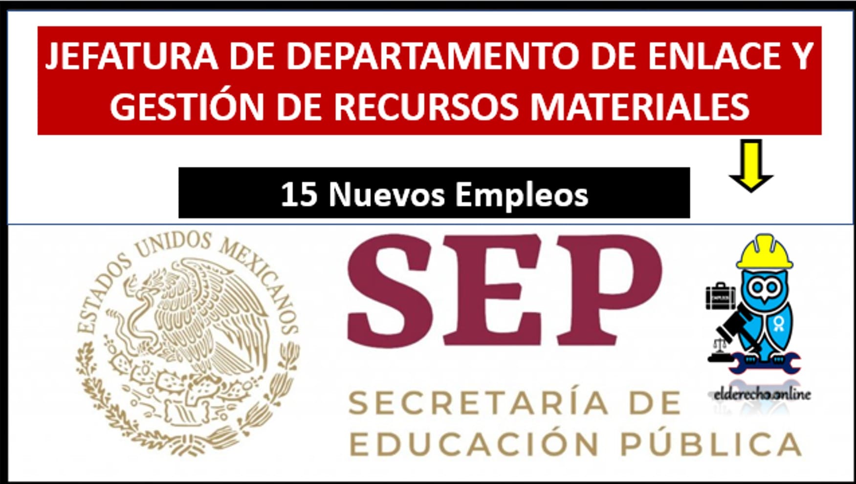 ▷ JEFATURA DE DEPARTAMENTO DE ENLACE Y GESTIÓN DE RECURSOS MATERIALES » 2021 El Derecho Online 🥇 bolsa-de-trabajo-sep-2020