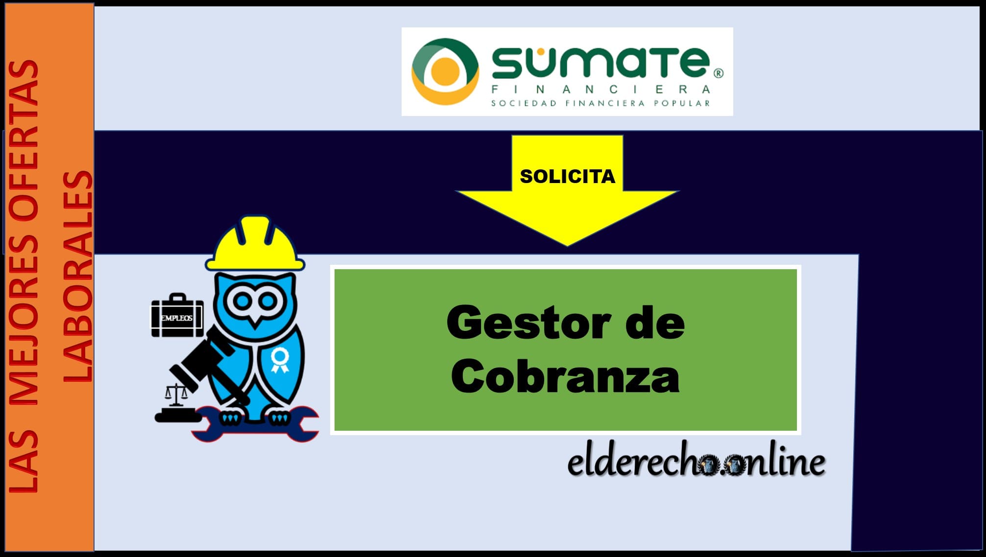 ▷ Gestor de Cobranza - FINANCIERA SUMATE S.A. DE C.V. SFP » 2021 El Derecho Online 🥇 convocatorias de trabajo para abogados puebla