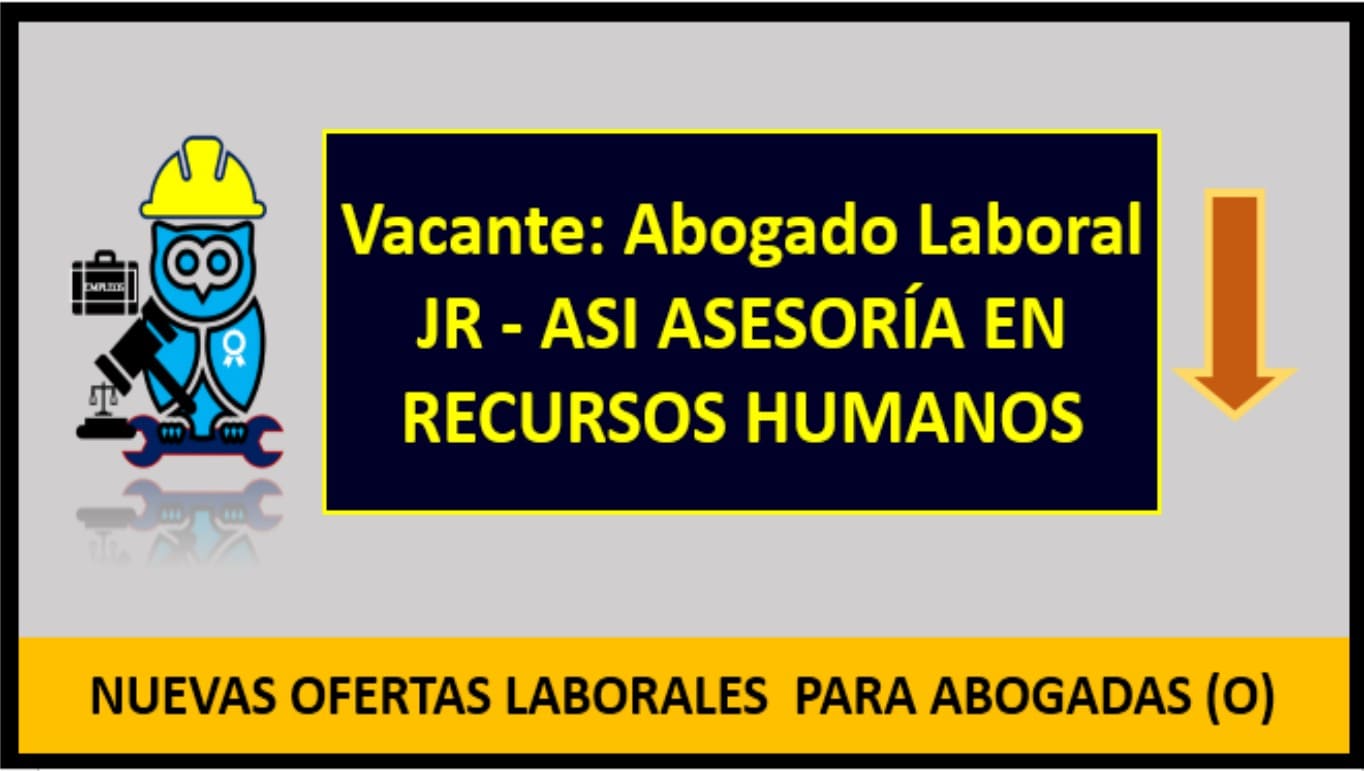 ▷ Abogado Laboral JR - ASI ASESORÍA EN RECURSOS HUMANOS » 2020 El Derecho Online 🥇 empleo lic en derecho puebla