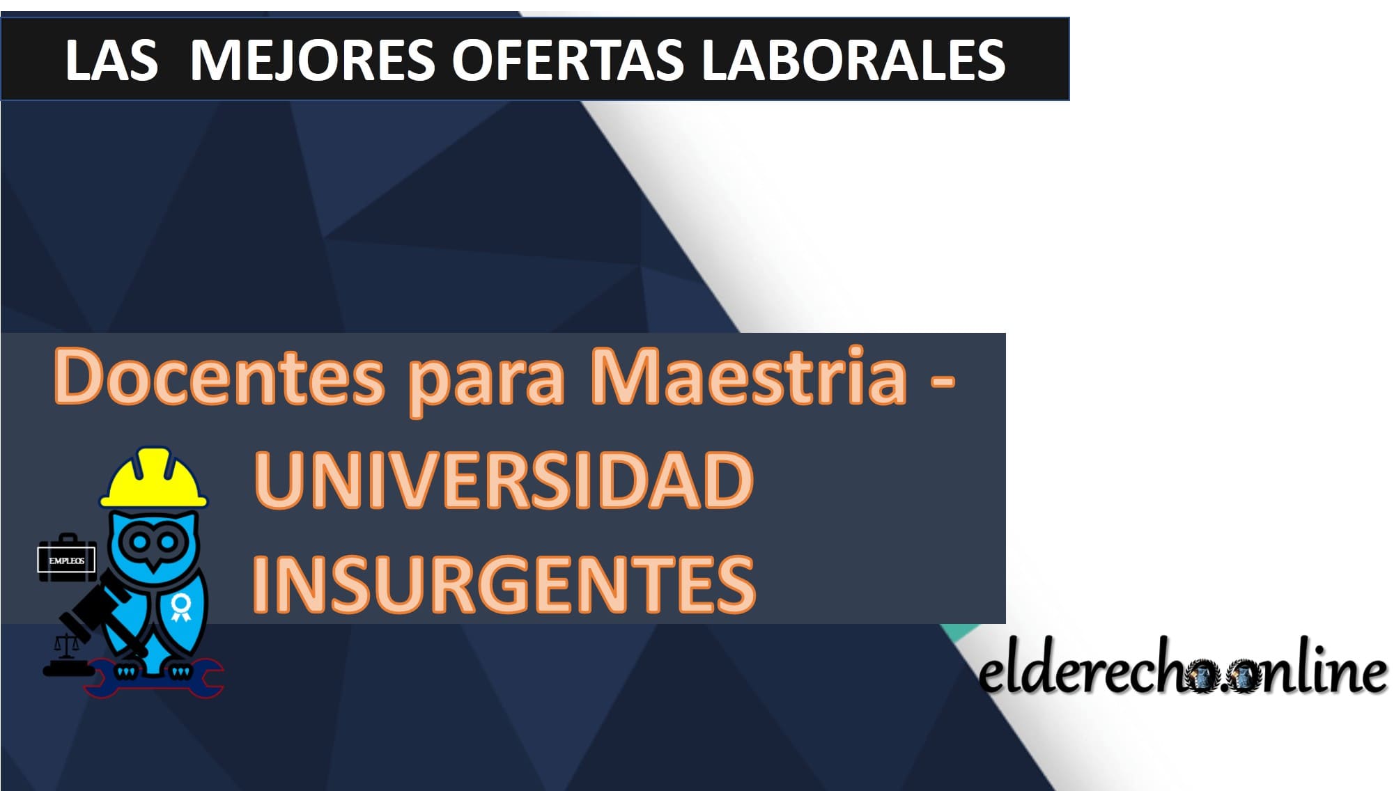 ▷ Docentes para Maestria - UNIVERSIDAD INSURGENTES » 2020 El Derecho Online 🥇 vacantes para abogados en cdmx