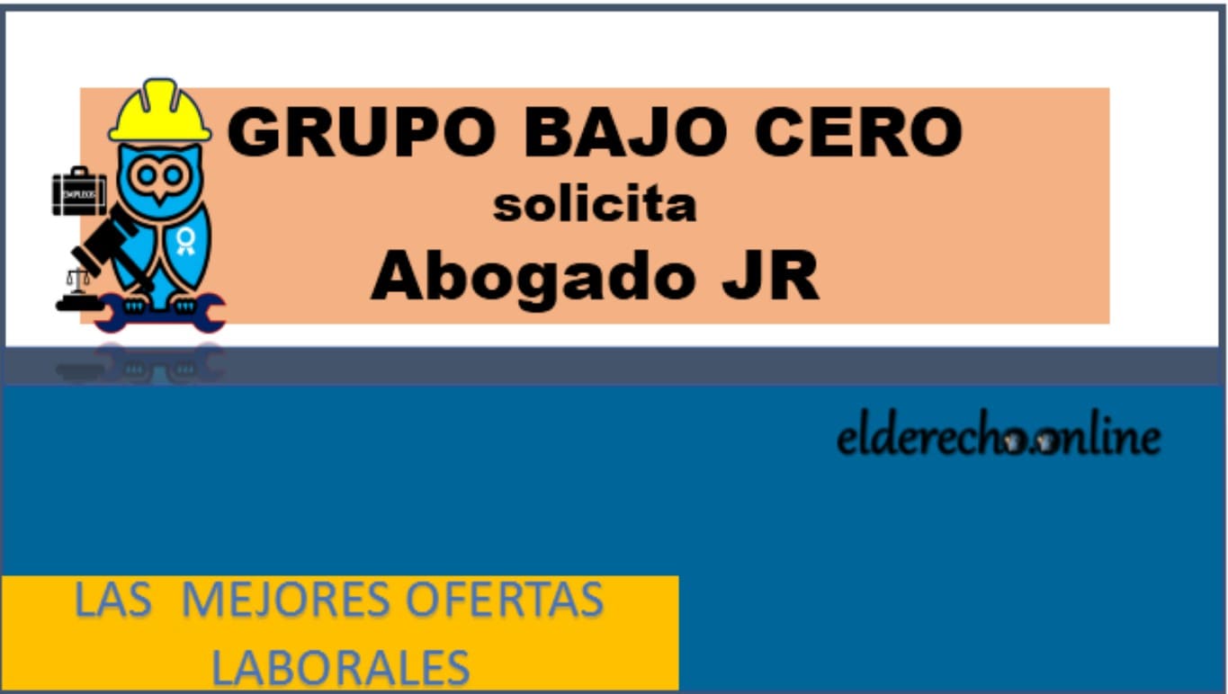 ▷ Abogado JR - GRUPO BAJO CERO » 2020 El Derecho Online 🥇 empleos para abogados en guadalajara jalisco