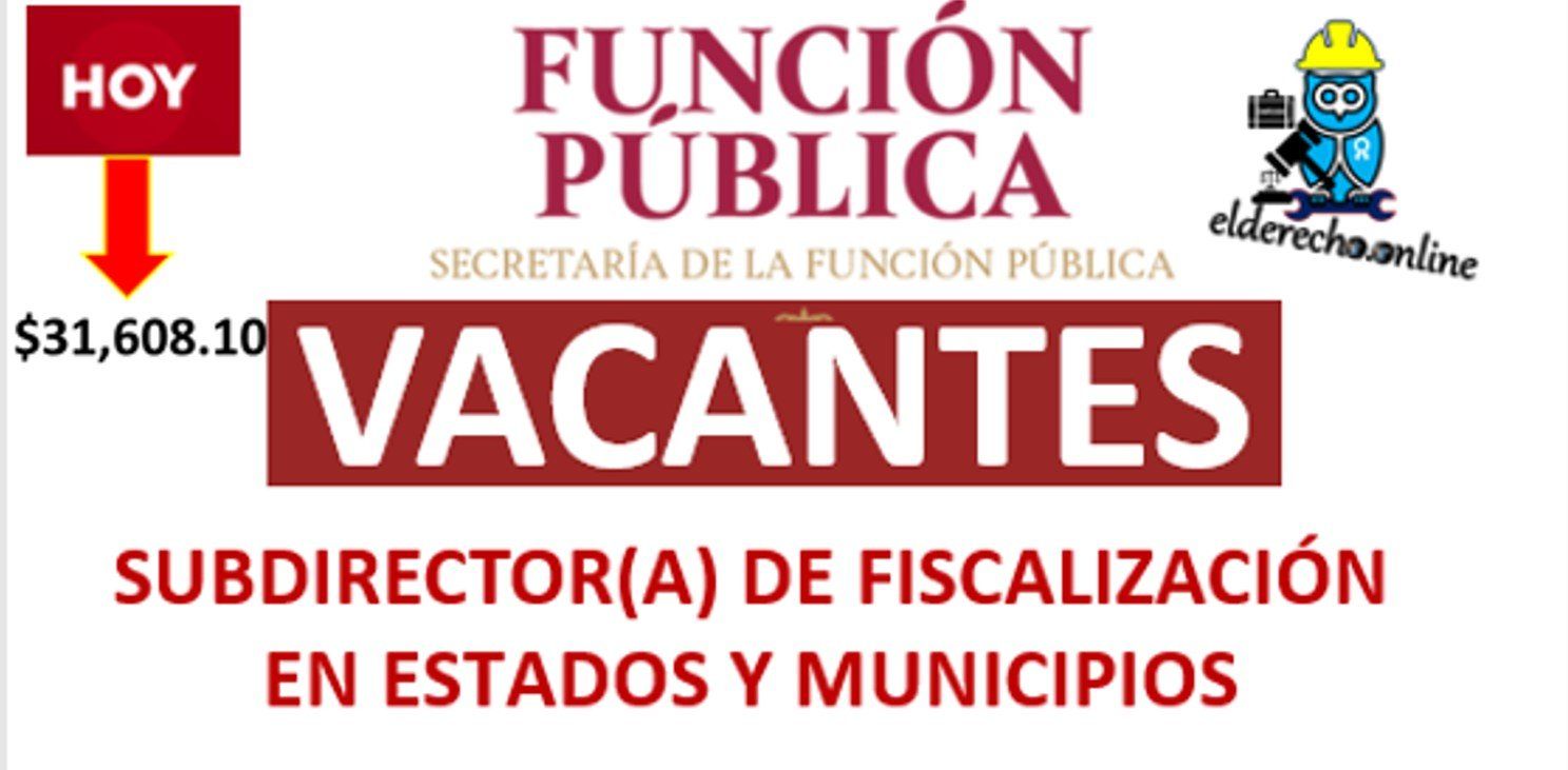 ▷ SUBDIRECTOR(A) DE FISCALIZACIÓN EN ESTADOS Y MUNICIPIOS » 2020 El Derecho Online 🥇 secretaria de la funcion publica federal bolsa de trabajo 2020