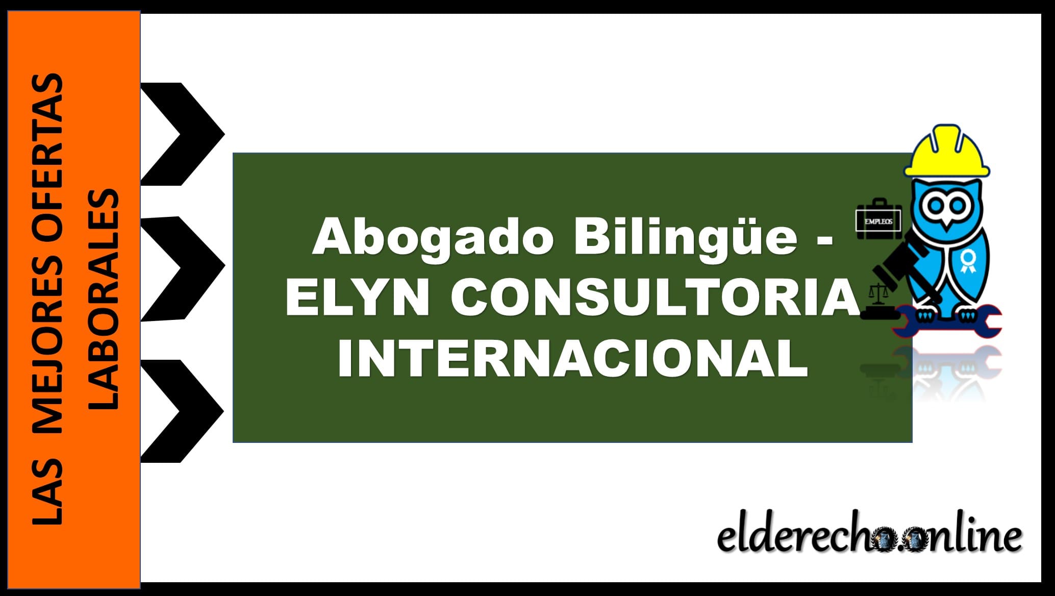 ▷ Abogado Bilingüe - ELYN CONSULTORIA INTERNACIONAL » 2020 El Derecho Online 🥇 trabajo para abogados en michoacan
