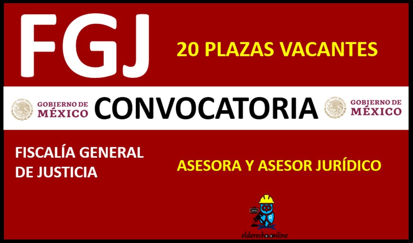▷ Convocatoria FGJ: Asesora y Asesor Jurídico 2020 » 2021 El Derecho Online 🥇 convocatoria-fiscalia-general-de-justicia-cdmx