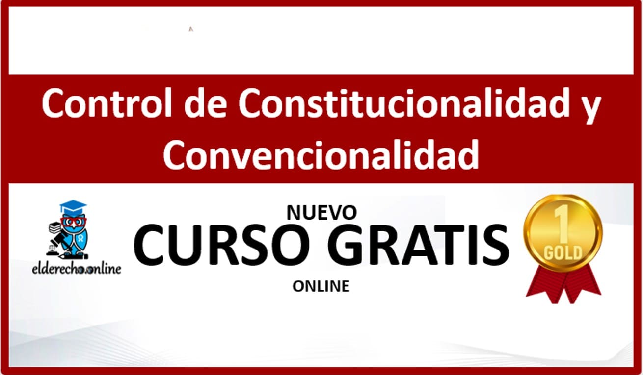 curso gratuito online control de constitucionalidad y convencionalidad en materia electoral