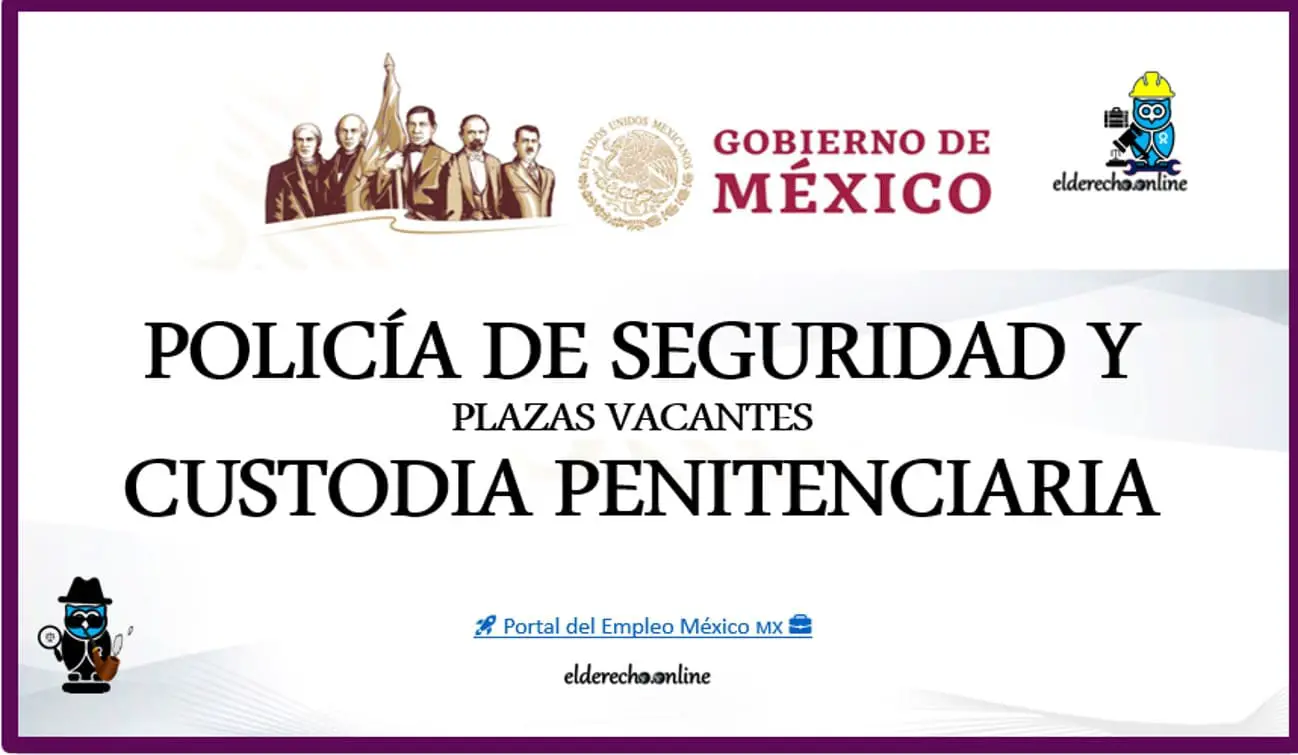 ▷ Plazas Vacantes de policía de seguridad y custodia penitenciaria, con sueldo de $17,410 » 2021 El Derecho Online 🥇 policia-estatal-de-seguridad-y-custodia penitenciaria