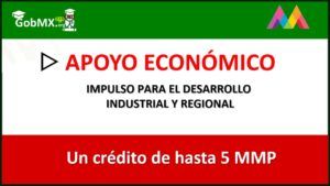 Apoyo Económico: Impulso para el Desarrollo Industrial y Regional REGISTRO