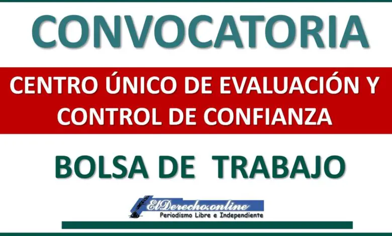 ▷ Vacantes: Centro Evaluación y Control de Confianza, Convocatoria 2021 » 2021 El Derecho Online 🥇 centro único de evaluación y control de confianza convocatoria 2021