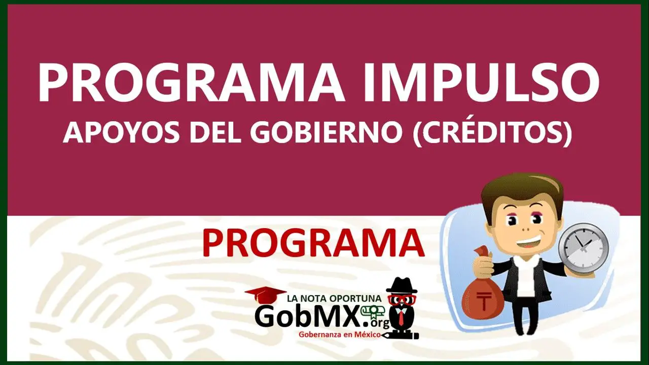 ▷ Programa Impulso: Requisitos, Documentación y Trámite: Créditos con apoyo del Gobierno » 2021 El Derecho Online 🥇 programa-impulso-tabasco-requisitos