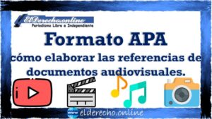 Formato APA cómo elaborar las referencias de documentos audiovisuales