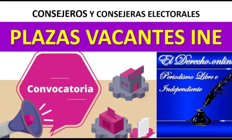 ▷ Consejeros Electorales Locales: INE Convocatoria 2020-2021 y 2023-2024 » 2021 El Derecho Online 🥇 consejeros-electorales-locales-ine-convocatoria