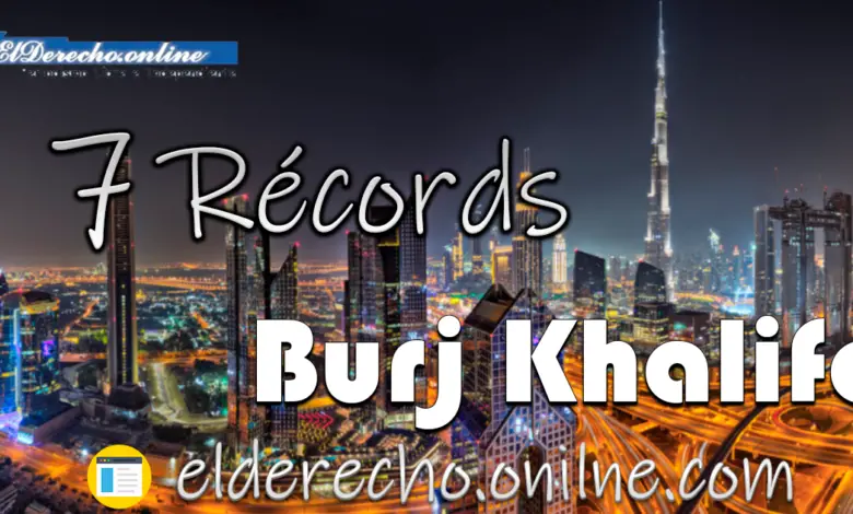 7 records del burj khalifa