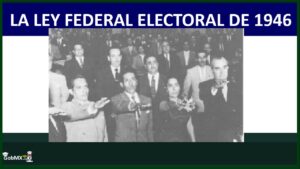 La Ley Federal Electoral de 1946