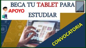 Convocatoria Beca Tu Tablet para Estudiar 2020-2021