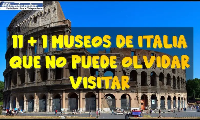 11 + 1 museos de Italia que no puede olvidar visitar