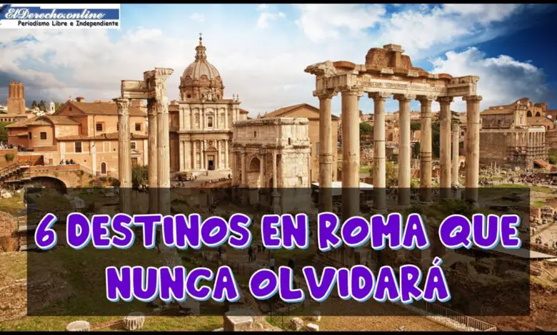 6 destinos en Roma que nunca olvidará