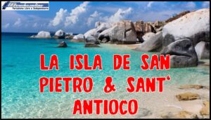 La isla de San Pietro & Sant’ Antioco