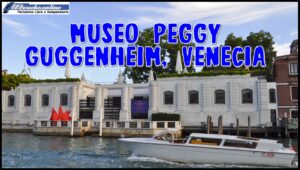 Museo Peggy Guggenheim, Venecia