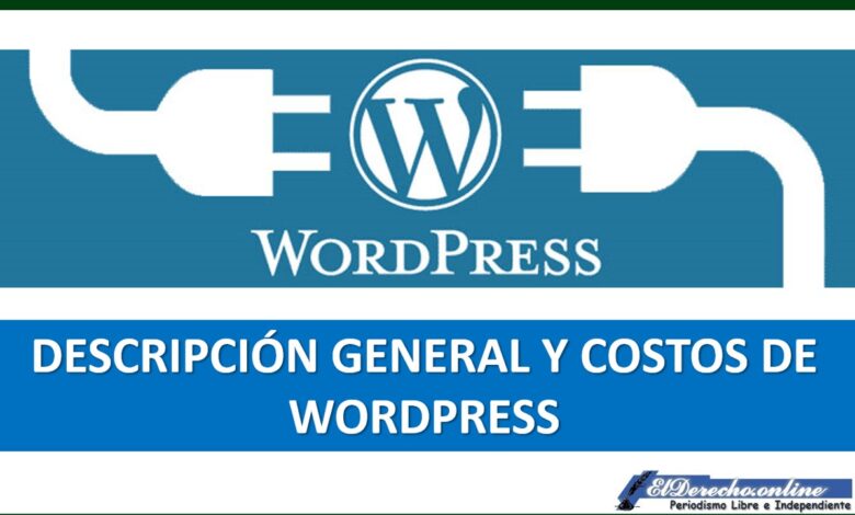▷ Descripción general y costos de WordPress 2021-2022 » 2022 El Derecho Online 🥇 descripcion-general-y-costos-de-wordpress