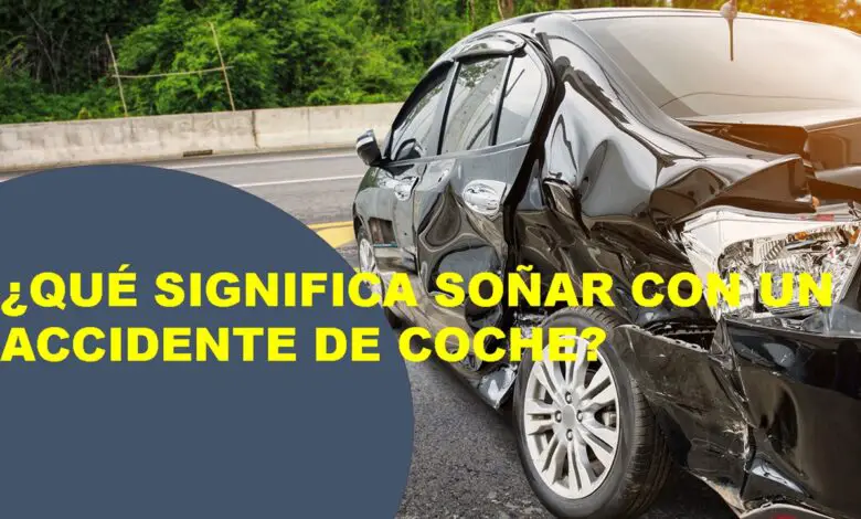 ▷ Qué significa soñar con un accidente de coche? » 2021 El Derecho Online 🥇 que-significa-sonar-con-un-accidente-de-coche