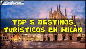 ▷ Top 5 destinos turísticos en Milán ¿por qué es tan impresionante? » 2023 El Derecho Online 🥇 Top 5 destinos turísticos en Milán ¿por qué es tan impresionante?
