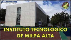 Instituto Tecnológico de Milpa Alta