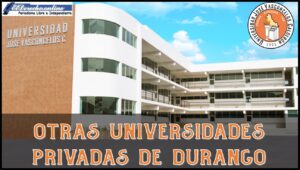 Otras Universidades Privadas de Durango