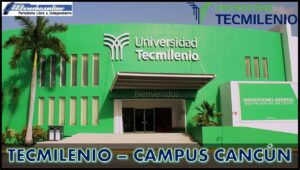Tecmilenio – Campus Cancún.