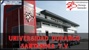 Universidad Durango Santander T.V