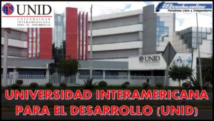 Universidad Interamericana para el Desarrollo (UNID)
