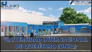 Universidad Internacional de Querétaro (UNIQ)