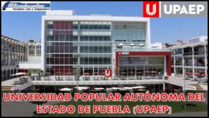 Universidad Popular Autónoma del Estado de Puebla (UPAEP)