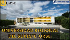Universidad Regional del Sureste (URSE)