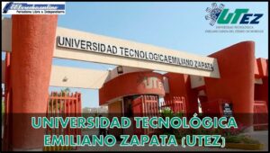 Universidad Tecnológica Emiliano Zapata (UTEZ)