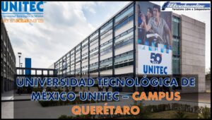 ▷ Universidades en Querétaro » 2021 El Derecho Online 🥇 Universidad Tecnológica de México UNITEC – Campus Querétaro