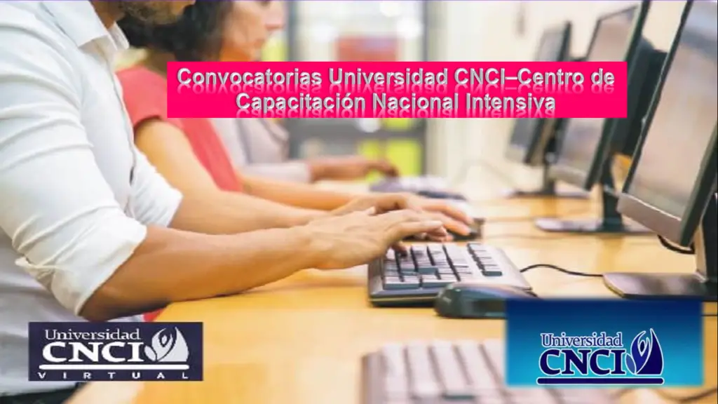 convocatorias-universidad-cnci-centro-de-capacitacion-nacional-intensiva