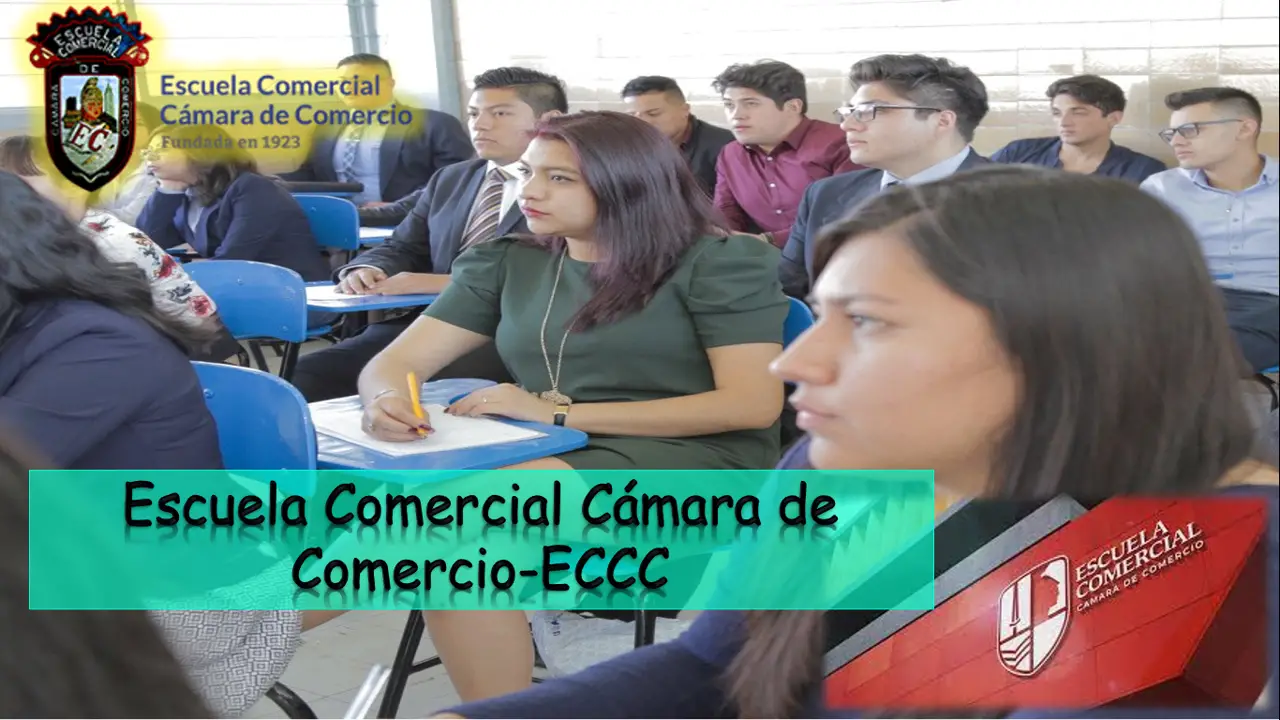 Escuela Comercial Cámara De ComercioECCC 20242025 🥇