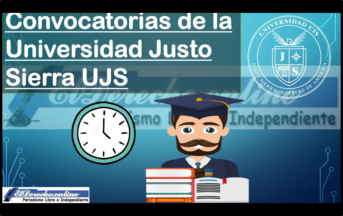 Convocatorias de la Universidad Justo Sierra UJS